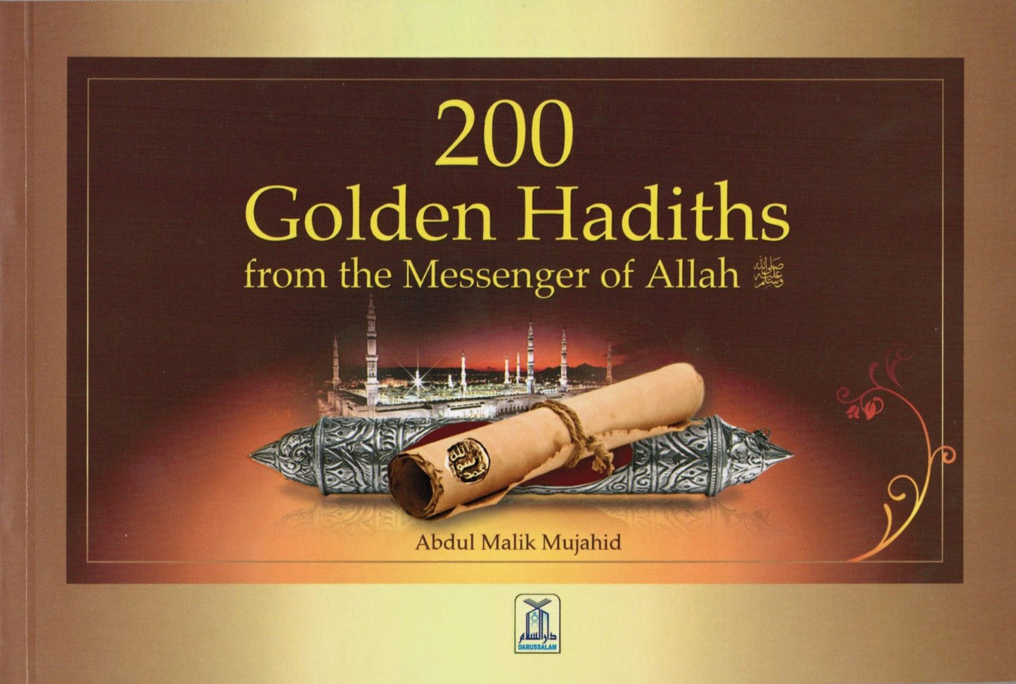 200 Golden Hadiths from the Messenger of Allah