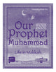 Our Prophet: Life in Makkah(Workbook) - LEVEL 3