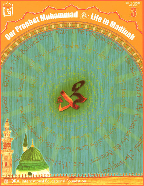Our Prophet Muhammad: Life in Madinah (Textbook) - LEVEL 2