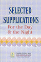 Selected Supplications for the Day & the Night