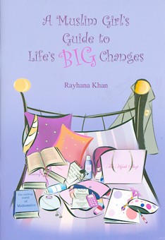 A Muslim Girl's Guide to Life's Big Changes