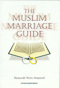 The Muslim Marriage Guide