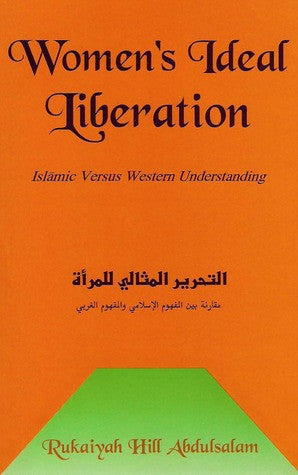 Women's Ideal Liberation: Islamic vs Western Understanding