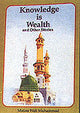 Knowledge is Wealth and Other Stories