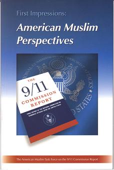 First Impressions : American Muslim Perspectives on the 9/11 Commission Report