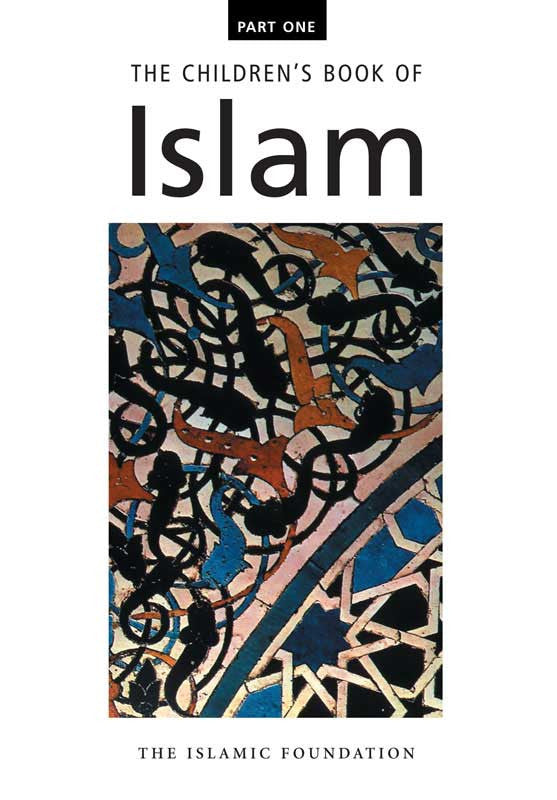 The children's book of Islam Part one - LEVEL 2