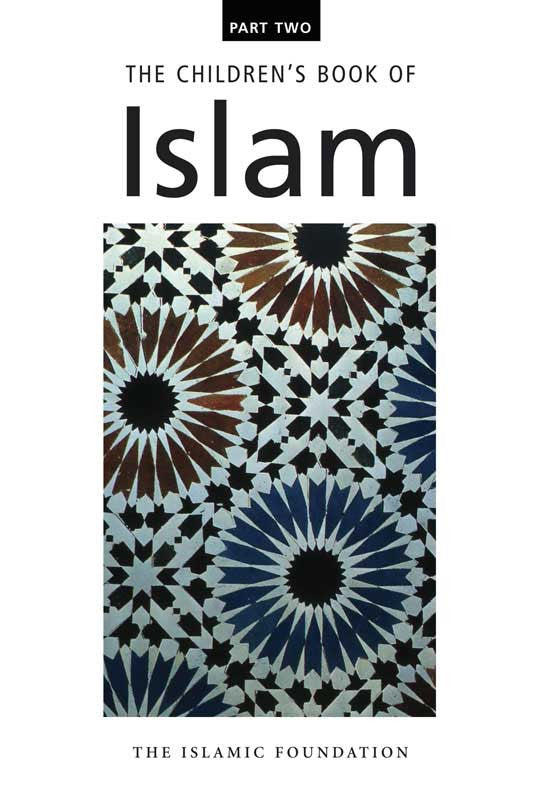 The Children's Book of Islam Part Two