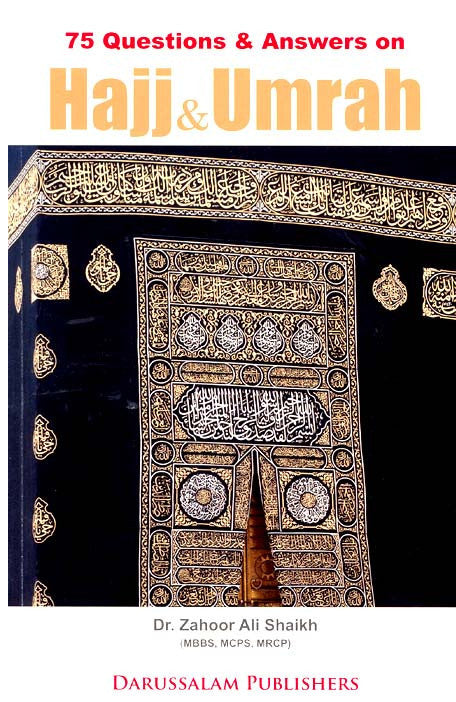 75 Questions and Answers on Hajj and Umrah