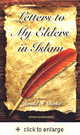 Letters to My Elders in Islam: Advice to the Muslim Community of America (Dr. Jerald Dirks)