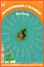 Our Prophet Muhammad - Life in Madinah (Workbook) - LEVEL 2
