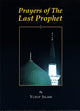Prayers of the Last Prophet