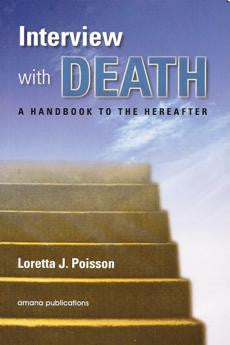 Interview with Death : A Handbook to the Hereafter