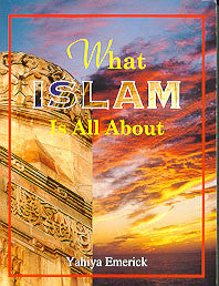 What Islam is All Albout