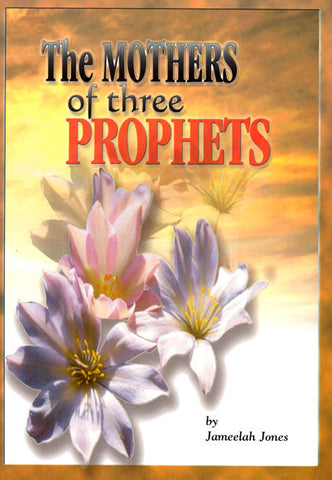 Mothers of Three Prophets