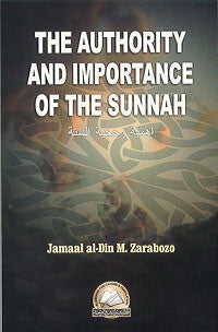 The Authority and Importance of the Sunnah