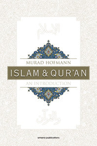 Islam & Quran an Introduction by Murad Hofmann