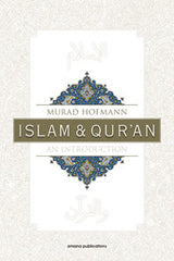 Islam & Quran an Introduction by Murad Hofmann