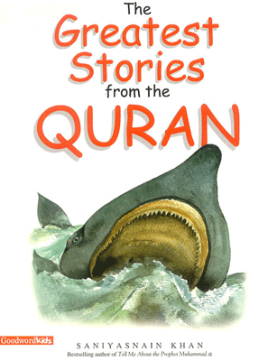 The Greatest Stories From the Quran