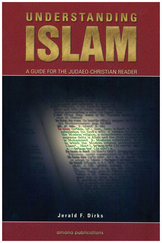 Understanding Islam : A Guide for the Judaeo-Christian Reader