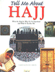 Tell Me About Hajj