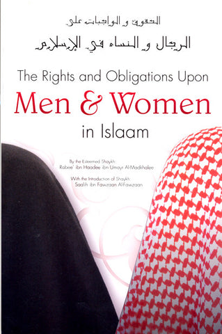 The Rights and Obligations Upon Men & Women in Islaam