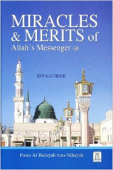 Miracles & Merits of Allah's Messenger
