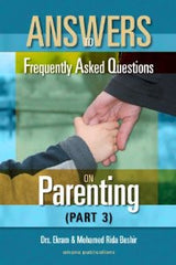 Answers to Frequently Asked Questions on Parenting (Part 3)