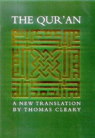 The Quran: A New Translation By Thomas Cleary