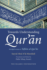 TowardsUnderstanding The Quran, Abridged version of Tafhim al-