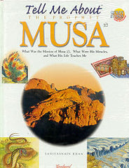 Tell Me About The Prophet Musa