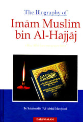 The Biography of Imam Muslim bin Al-Hajjaj