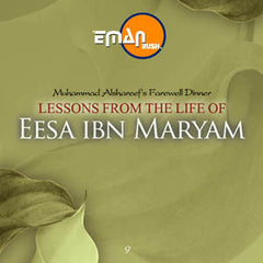 Lessons From the Life of Essa Ibn Maryam