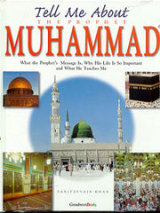 Tell Me About the Prophet Muhammad PB