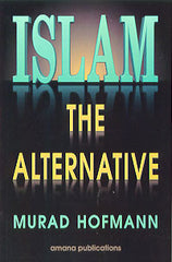 Islam The Alternative