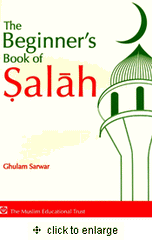 The Beginner's Book of Salah (Ghulam Sarwar)