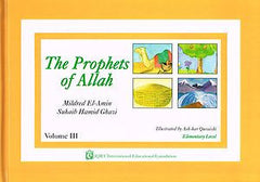 The Prophets of Allah: Volume 3