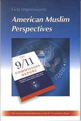 First Impressions : American Muslim Perspectives on the 9/11 Commission Report