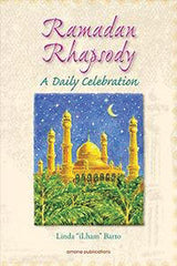 Ramadan Rhapsody : A Daily Celebration