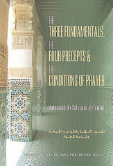The Three Fundamentals, The Four Precepts and the Conditions of Prayer