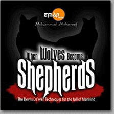 When Wolves Become Shepherds: Devils Dawah Techniques