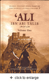 Ali ibn Abi Talib : 2 volume set (Dr. Ali M. Sallabi) - Islamic History Series Part II, The Rightly Guided Caliphs Part 4