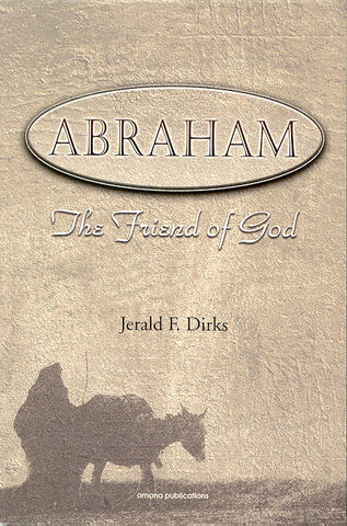 Abraham: The Friend of Allah