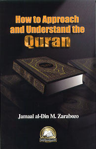 How to Approach and Understand Qur\'an