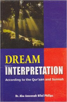 Dream Interpretation According to the Quran and Sunnah