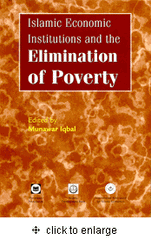 Islamic Economic Institutions and the Elimination of Poverty (Munawar Iqbal)