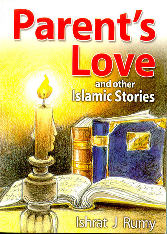 Parents Love and other Islamic Stories