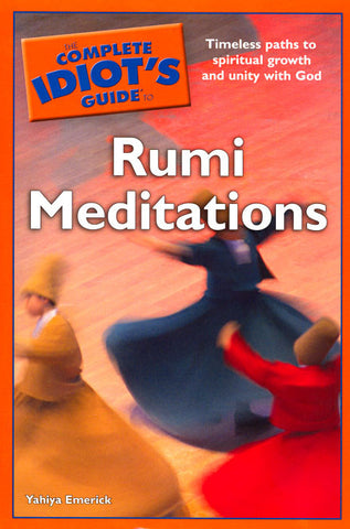 The Complete Idiot\\s Guide to Rumi Meditations