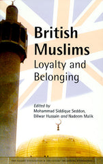 British Muslims: Loyalty and Belonging