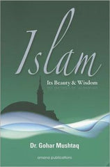 Islam : Its Beauty and Wisdom