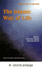 The Islamic Way Of Life (Mawdudi)